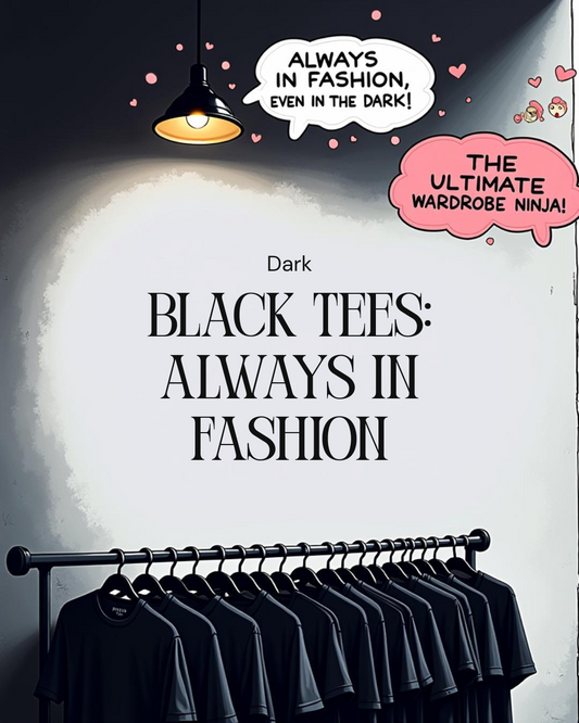Why Black Tees Never Go Out of Style