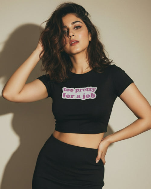 The “Too Pretty for a Job” Crop Tee