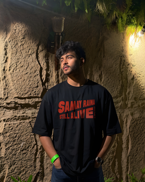The “Samay Raina Still Alive” Oversized Tee