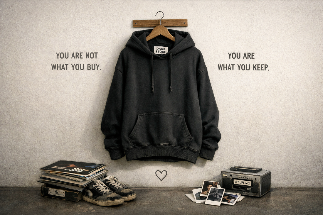You Are Not What You Buy. You Are What You Keep.