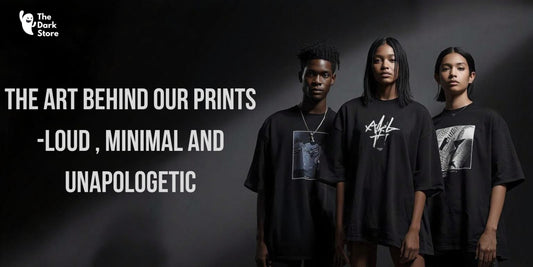 The Art Behind Our Prints – Loud, Minimal & Unapologetic Streetwear