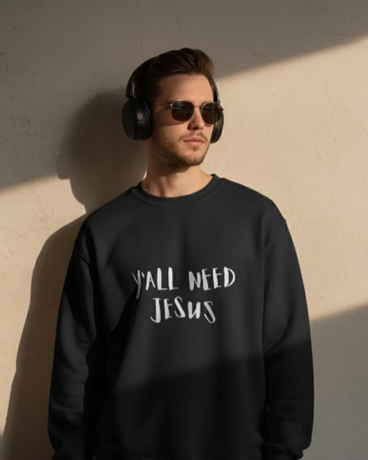 Y’all Need Jesus Printed Sweatshirt