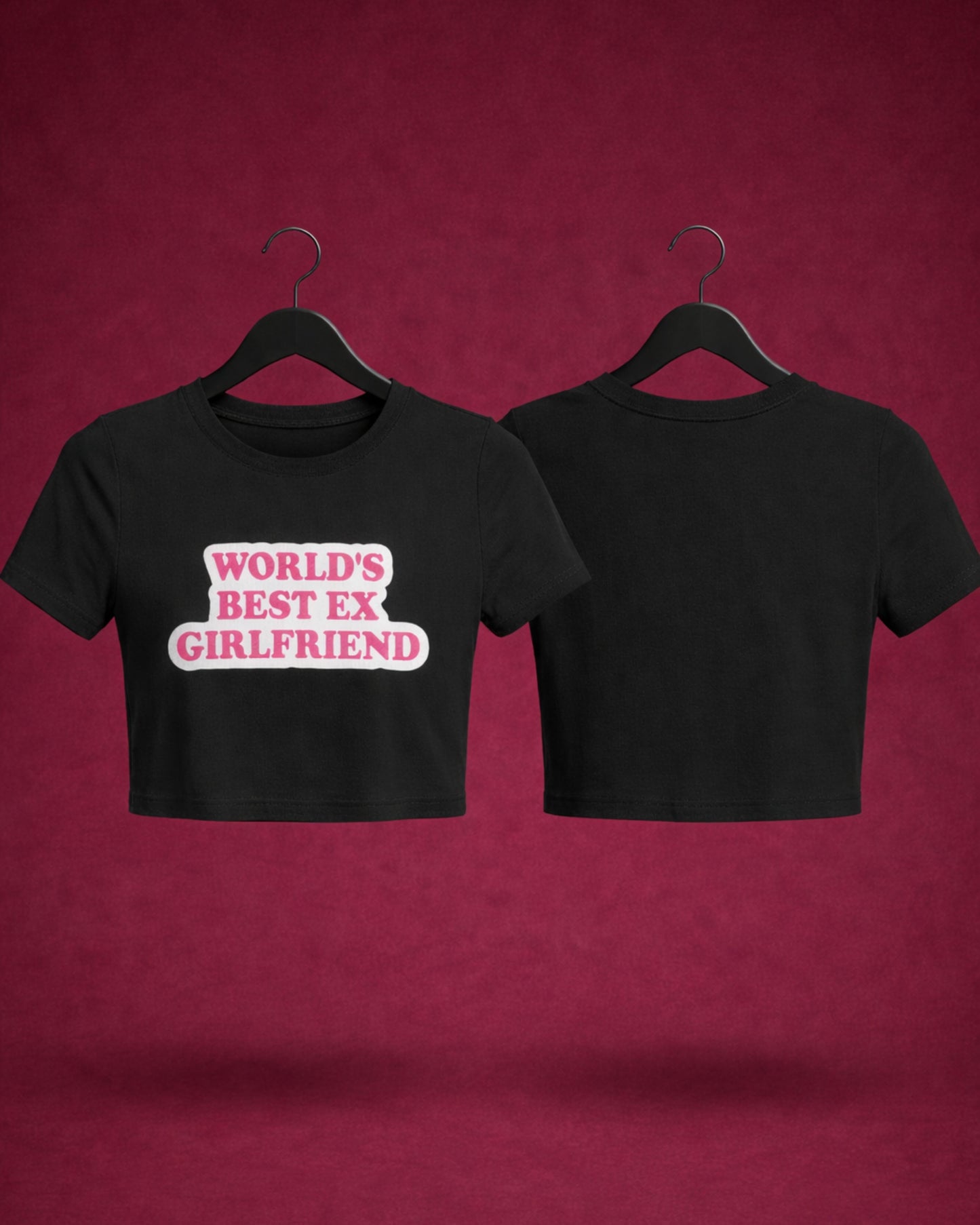 The “World’s Best Ex Girlfriend” Crop Tee