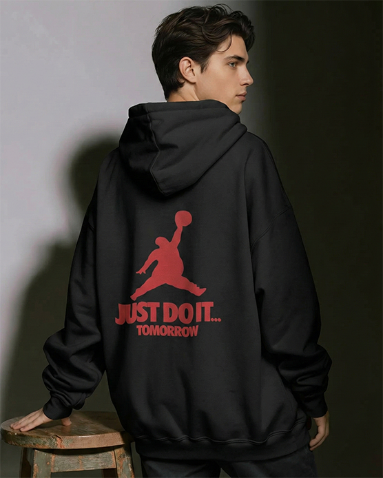 Just Do It Tomorrow Hoodie