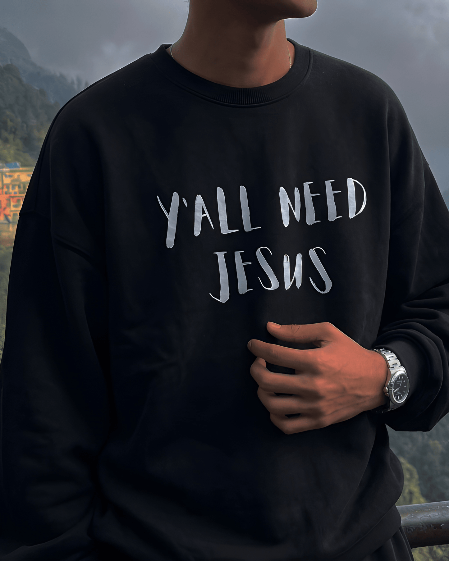 Y’all Need Jesus Printed Sweatshirt